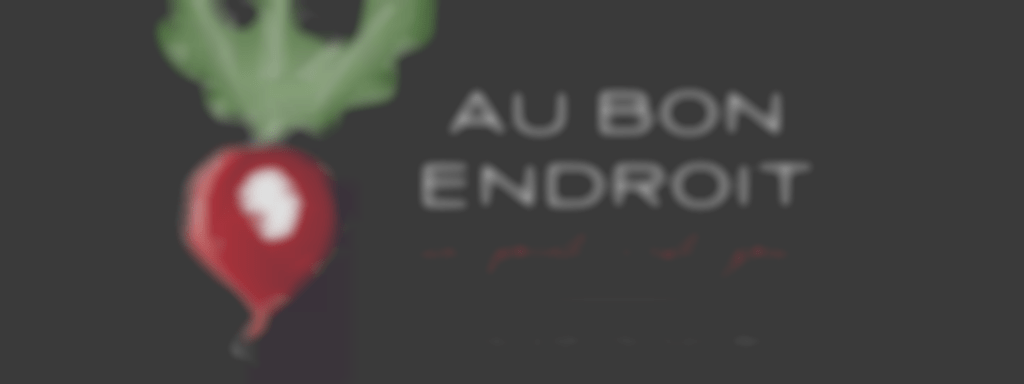 Au Bon Endroit - Ferme Zou la Galinette